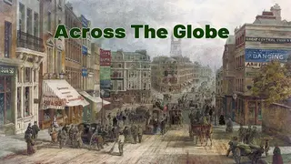 Across The Globe