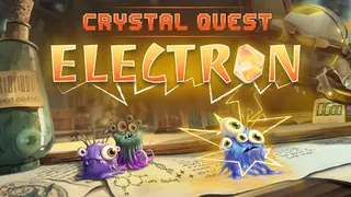 Crystal Quest: Electron