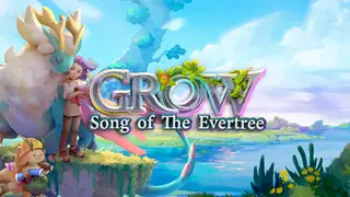 Grow: Song of the Evertree