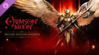 Crimson Moon: Deluxe Edition Upgrade