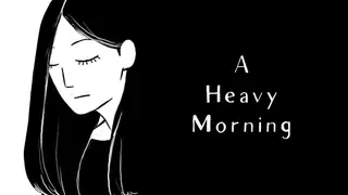 A Heavy Morning