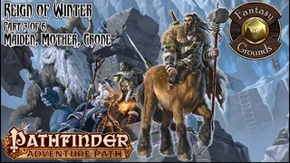 Fantasy Grounds - Pathfinder RPG - Reign of Winter AP 3: Maiden, Mother, Crone (PFRPG)