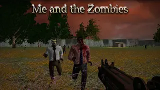 Me and the Zombies