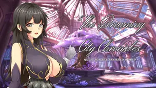 The Dreaming City Chronicles: Quest for the Vanished World