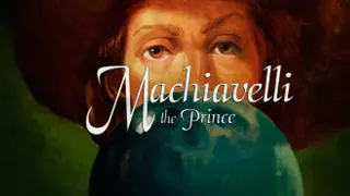 Machiavelli the Prince