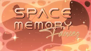 Space Memory: Fairies