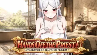 Hands Off the Priest! My Creditor is a Telepathic Pervert