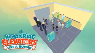 How To Ride Elevators Like A Human