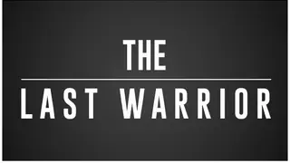 The Last Warrior