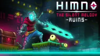 Himno The Silent Melody: Ruins
