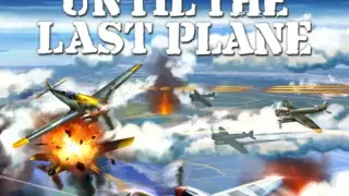 Until the Last Plane - Switch