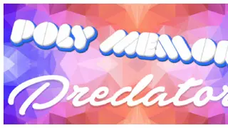 Poly Memory: Predators