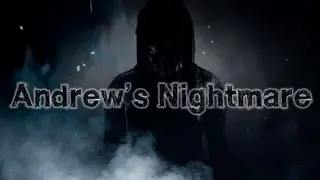 Andrew's Nightmare