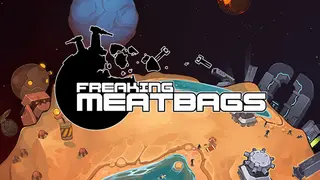 Freaking Meatbags