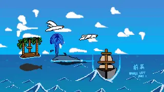 鲸走：前篇 Whale Left Part 1