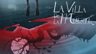 La Villa de la Muerte