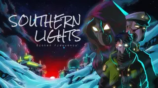 Southern Lights: Broken Frequency