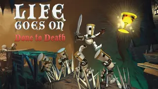 Life Goes On: Done to Death