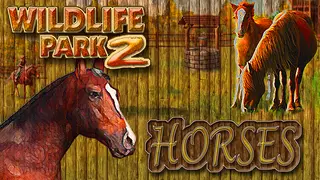 Wildlife Park 2 - Horses