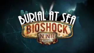 BioShock Infinite: Burial at Sea - Episode 1