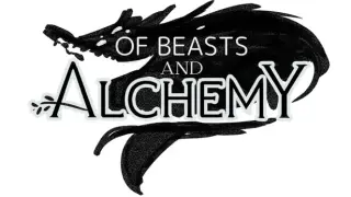 Of Beasts And Alchemy