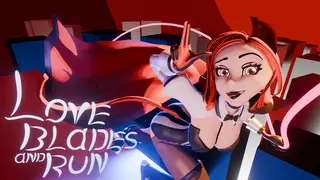 Love Blades and Run