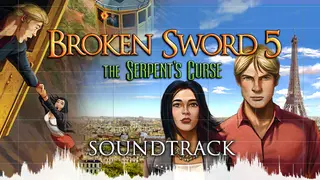 Broken Sword 5: The Serpent's Curse - Soundtrack