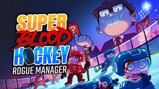 Super Blood Hockey: Rogue Manager