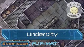 Fantasy Grounds - Starfinder RPG - Flipmat - Undercity