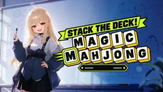 Stack the Deck! Magic Mahjong