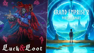 Luck & Loot - Grand Emprise 2 Portals Apart