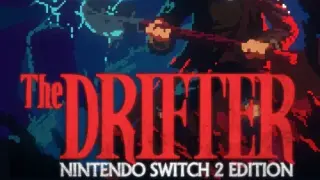 The Drifter – Nintendo Switch 2 - Switch