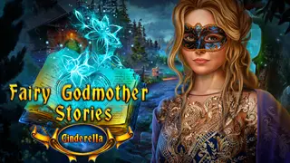 Fairy Godmother Stories: Cinderella Collector's Edition