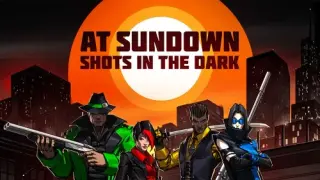 At Sundown: Shots in the Dark - Switch