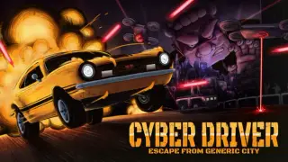 Cyber Driver: Escape From Generic City