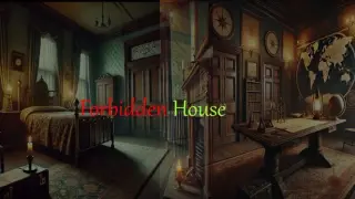 Forbidden House