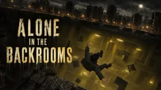 Alone in the Backrooms