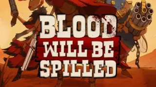 Blood will be Spilled - Switch