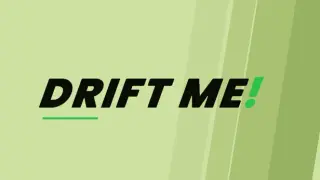 DRIFT ME!