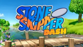 Stone Skipper Dash