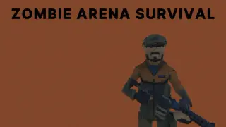 ZOMBIE ARENA SURVIVAL