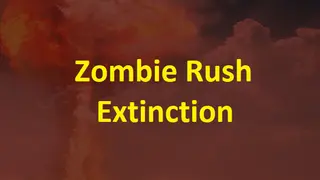 Zombie Rush : Extinction