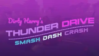 Dirty Harry's Thunder Drive