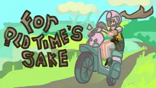 For Old Time's Sake