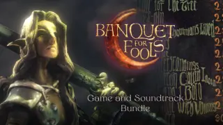 Banquet for Fools + Soundtrack