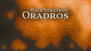 High Strategy: Oradros