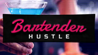 Bartender Hustle