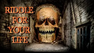 Riddle for your Life