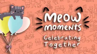 Meow Moments: Celebrating Together