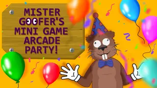 Mr. Goofer’s Mini Game Arcade Party!